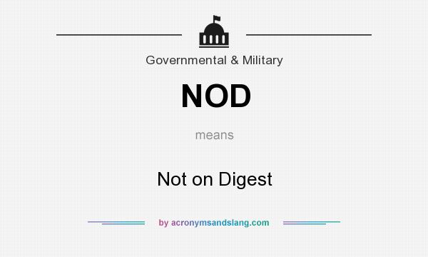 What does NOD mean? It stands for Not on Digest