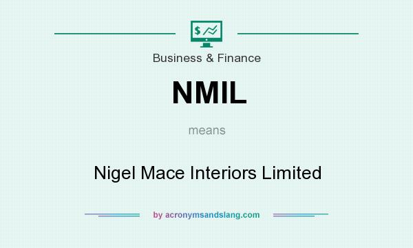 What does NMIL mean? It stands for Nigel Mace Interiors Limited