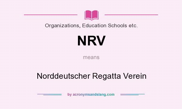 What does NRV mean? It stands for Norddeutscher Regatta Verein