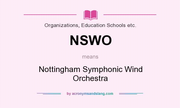 What does NSWO mean? It stands for Nottingham Symphonic Wind Orchestra