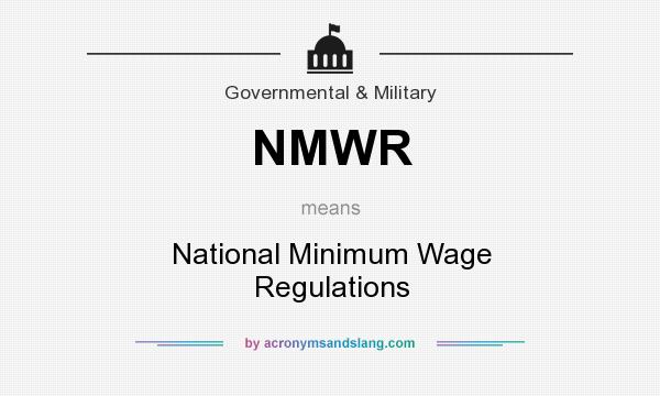 What does NMWR mean? It stands for National Minimum Wage Regulations