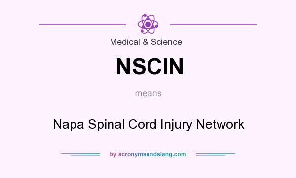 What does NSCIN mean? It stands for Napa Spinal Cord Injury Network