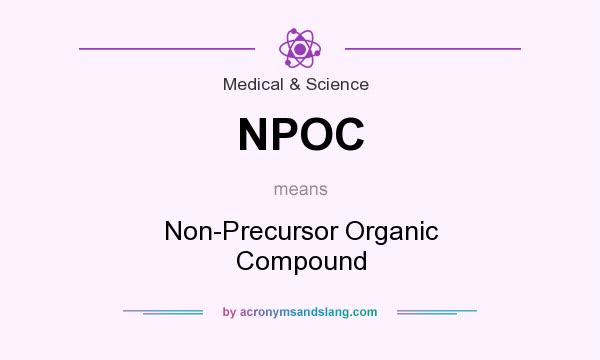 What does NPOC mean? It stands for Non-Precursor Organic Compound