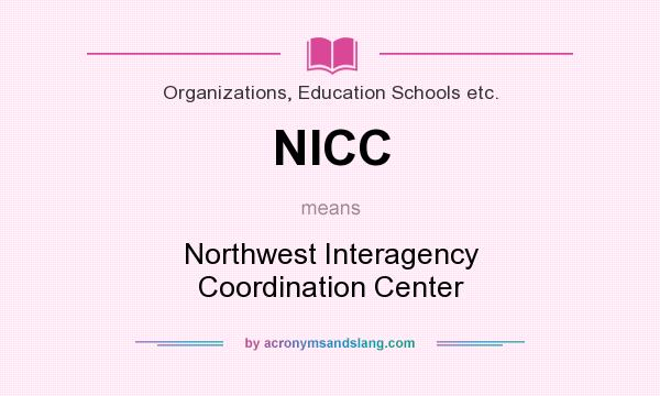 What does NICC mean? It stands for Northwest Interagency Coordination Center