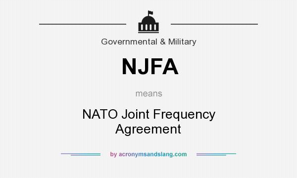 What does NJFA mean? It stands for NATO Joint Frequency Agreement