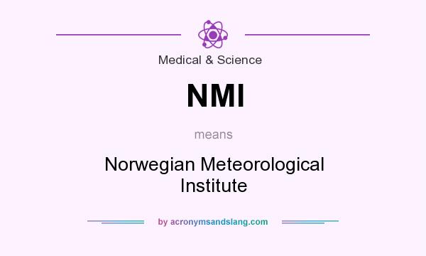 What does NMI mean? It stands for Norwegian Meteorological Institute