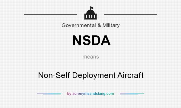 What does NSDA mean? It stands for Non-Self Deployment Aircraft