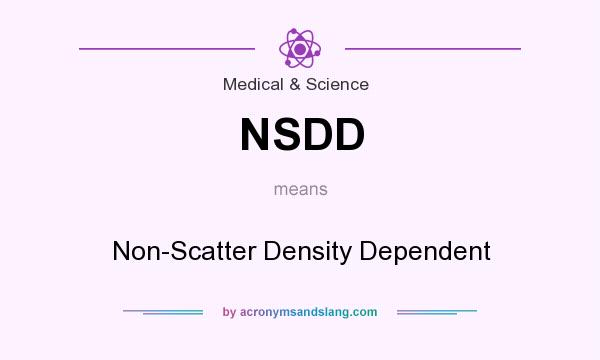 What does NSDD mean? It stands for Non-Scatter Density Dependent