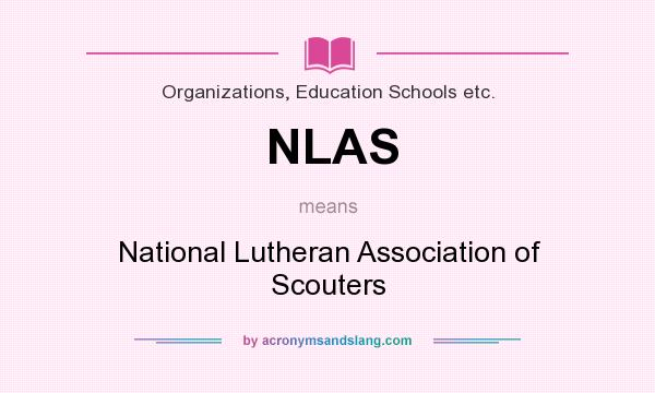 What does NLAS mean? It stands for National Lutheran Association of Scouters