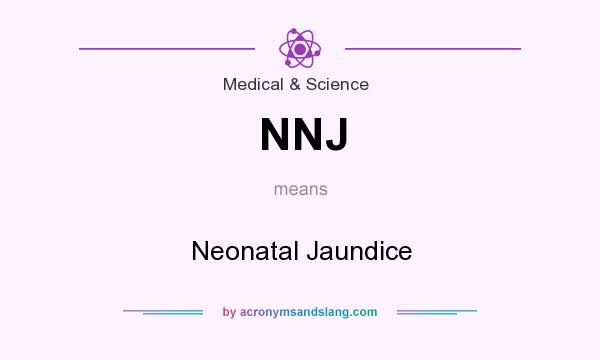 What does NNJ mean? It stands for Neonatal Jaundice