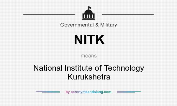 What does NITK mean? It stands for National Institute of Technology Kurukshetra