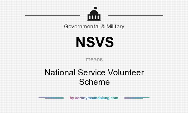 What does NSVS mean? It stands for National Service Volunteer Scheme