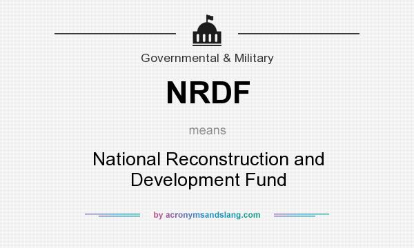What does NRDF mean? It stands for National Reconstruction and Development Fund