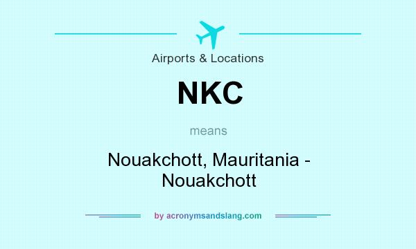 What does NKC mean? It stands for Nouakchott, Mauritania - Nouakchott