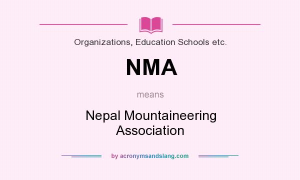 What does NMA mean? It stands for Nepal Mountaineering Association