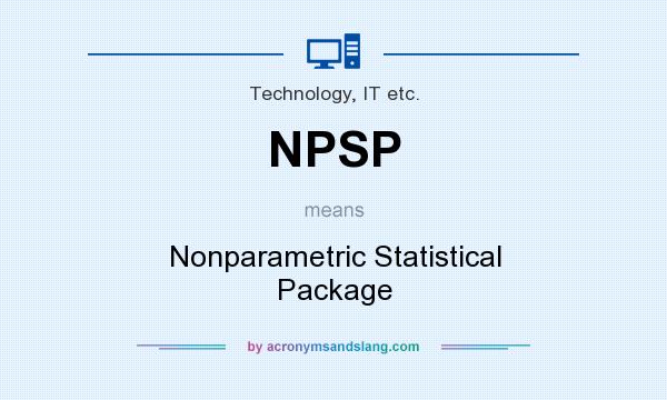 What does NPSP mean? It stands for Nonparametric Statistical Package