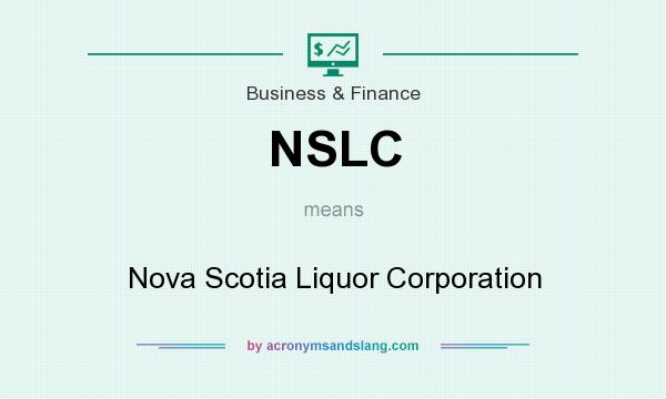 What does NSLC mean? It stands for Nova Scotia Liquor Corporation
