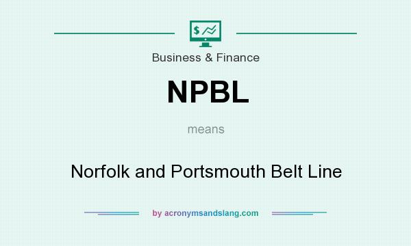 What does NPBL mean? It stands for Norfolk and Portsmouth Belt Line