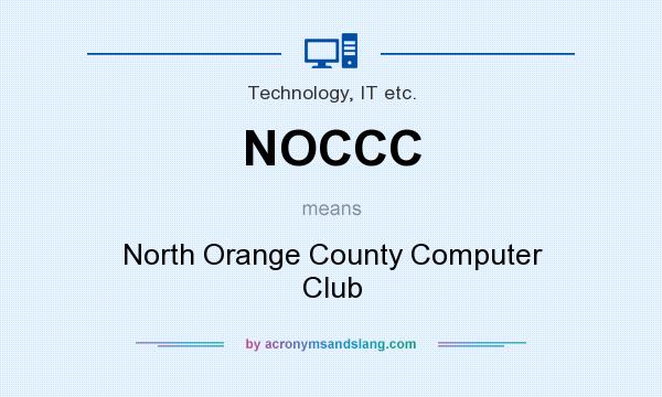 What does NOCCC mean? It stands for North Orange County Computer Club