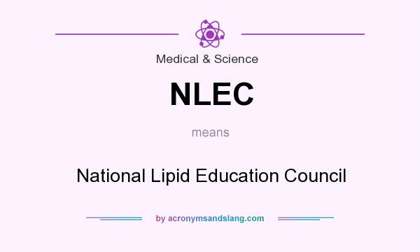 What does NLEC mean? It stands for National Lipid Education Council