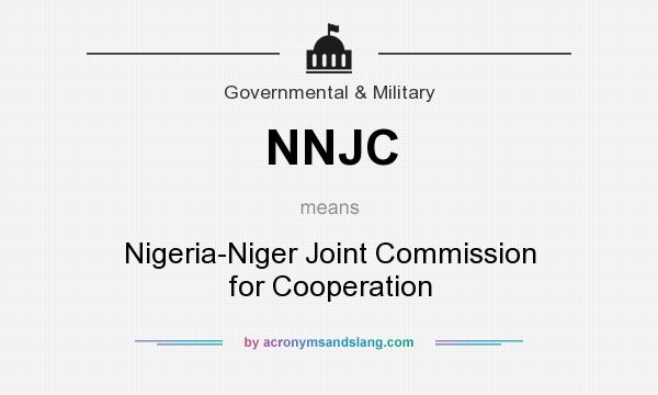 What does NNJC mean? It stands for Nigeria-Niger Joint Commission for Cooperation