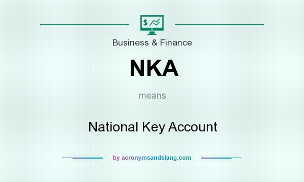 What does NKA mean? It stands for National Key Account