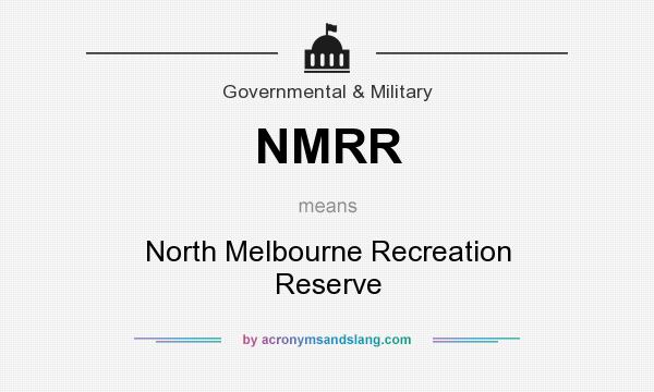 What does NMRR mean? It stands for North Melbourne Recreation Reserve