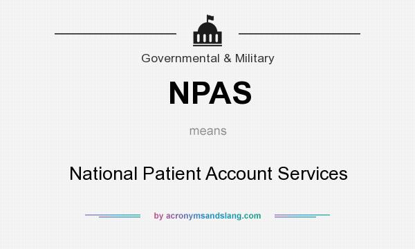 What does NPAS mean? It stands for National Patient Account Services