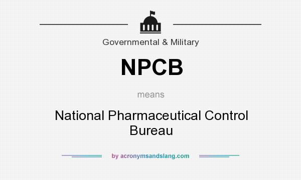 What does NPCB mean? It stands for National Pharmaceutical Control Bureau