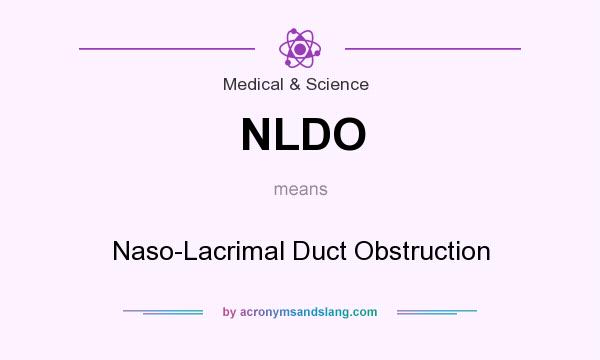What does NLDO mean? It stands for Naso-Lacrimal Duct Obstruction