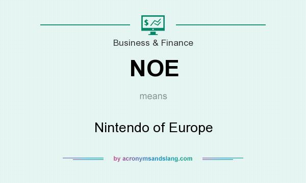 What does NOE mean? It stands for Nintendo of Europe