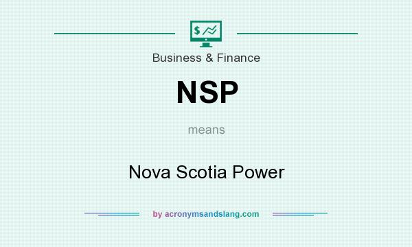 What does NSP mean? It stands for Nova Scotia Power