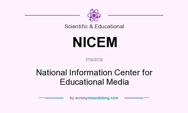 What does NICEM mean? It stands for National Information Center for Educational Media