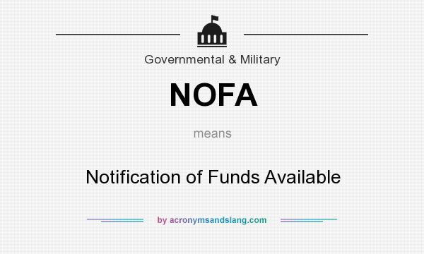 What does NOFA mean? It stands for Notification of Funds Available