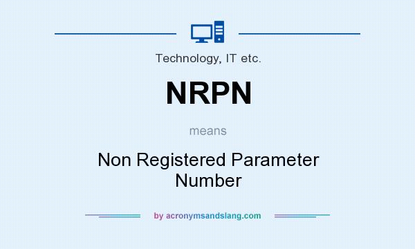 What does NRPN mean? It stands for Non Registered Parameter Number