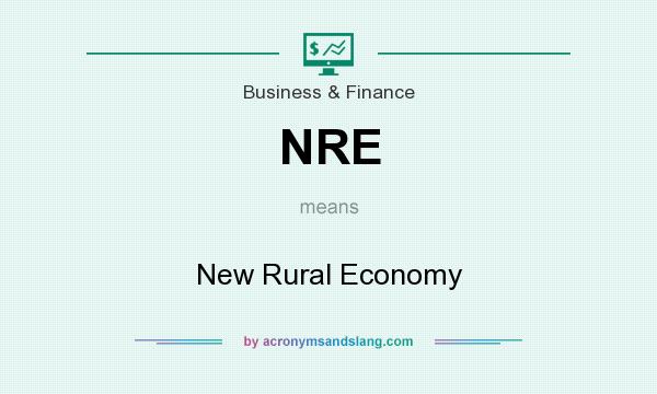 What does NRE mean? It stands for New Rural Economy
