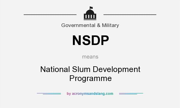 What does NSDP mean? It stands for National Slum Development Programme