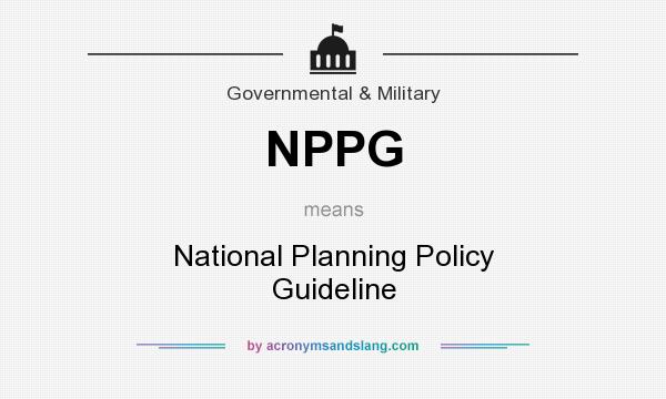 What does NPPG mean? It stands for National Planning Policy Guideline