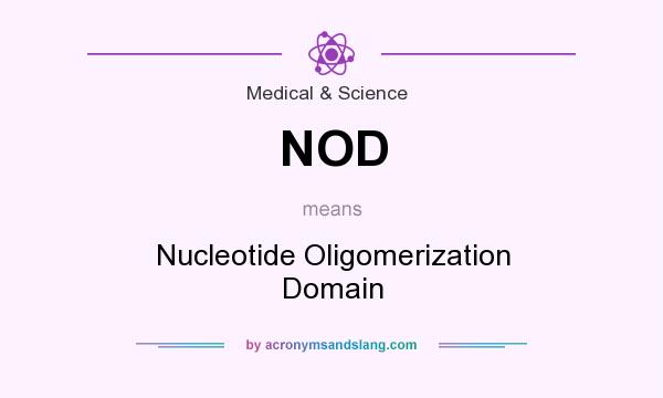 What does NOD mean? It stands for Nucleotide Oligomerization Domain