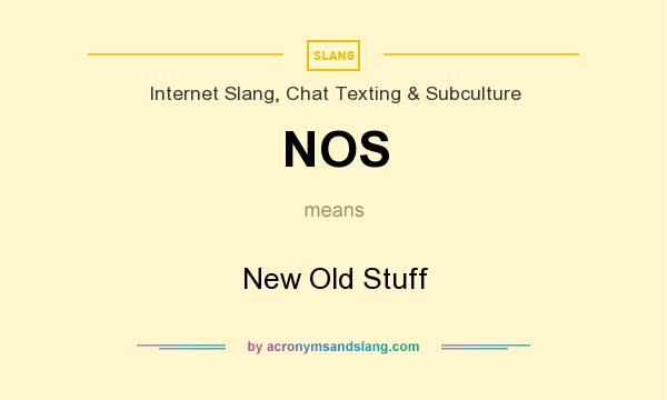 What does NOS mean? It stands for New Old Stuff