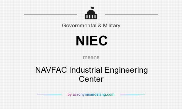 What does NIEC mean? It stands for NAVFAC Industrial Engineering Center
