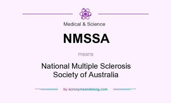What does NMSSA mean? It stands for National Multiple Sclerosis Society of Australia