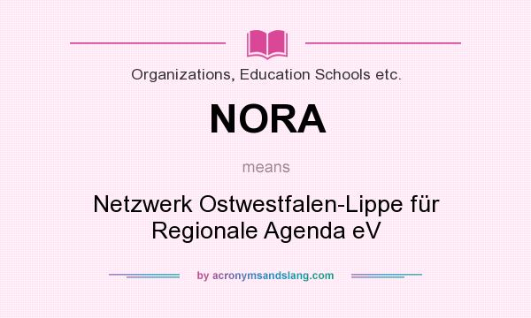 What does NORA mean? It stands for Netzwerk Ostwestfalen-Lippe für Regionale Agenda eV