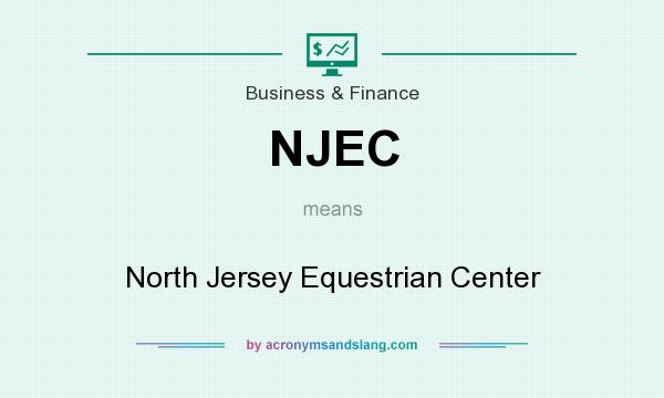 What does NJEC mean? It stands for North Jersey Equestrian Center