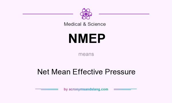 What does NMEP mean? It stands for Net Mean Effective Pressure