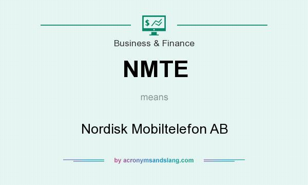 What does NMTE mean? It stands for Nordisk Mobiltelefon AB