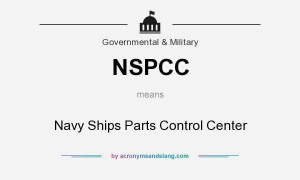 What does NSPCC mean? It stands for Navy Ships Parts Control Center