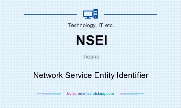 What does NSEI mean? It stands for Network Service Entity Identifier