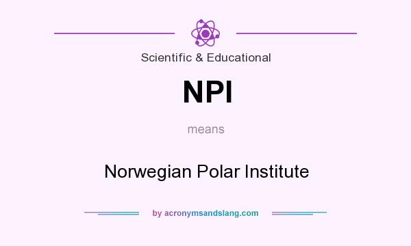 What does NPI mean? It stands for Norwegian Polar Institute