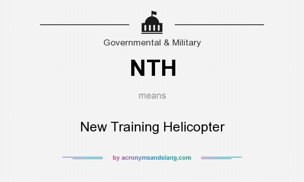 What does NTH mean? It stands for New Training Helicopter